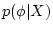 $p(\phi\vert X)$